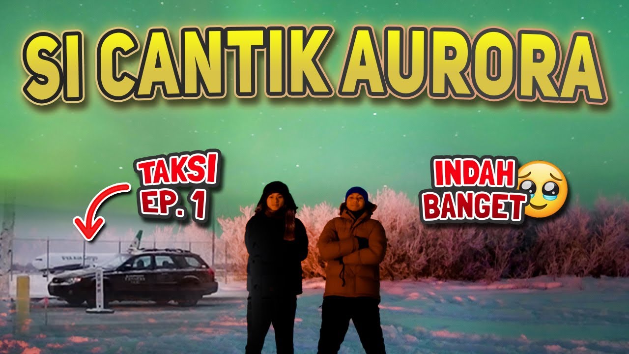 Emang Boleh SECANTIK itu😭⁉️ Akhirnya dapat AURORA juga di ALASKA🥶 Kelanjutan Drama TAKSI😱 (ep. 4)