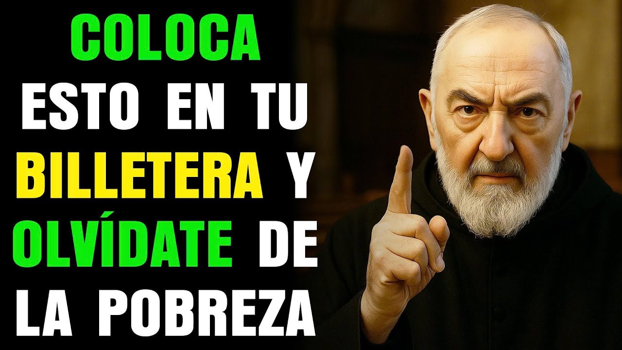 Padre Pío Revela: Coloca ESTO en tu Billetera y Olvídate de la Pobreza