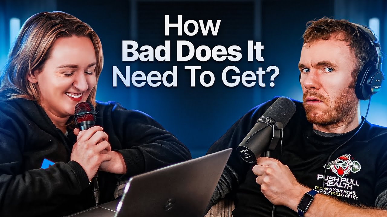 How Bad Does Your Life Need to Get?