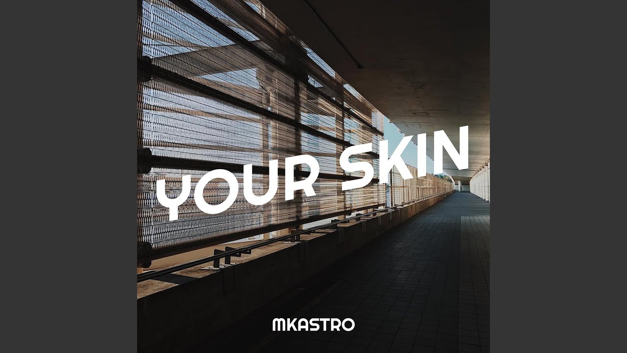 Your Skin
