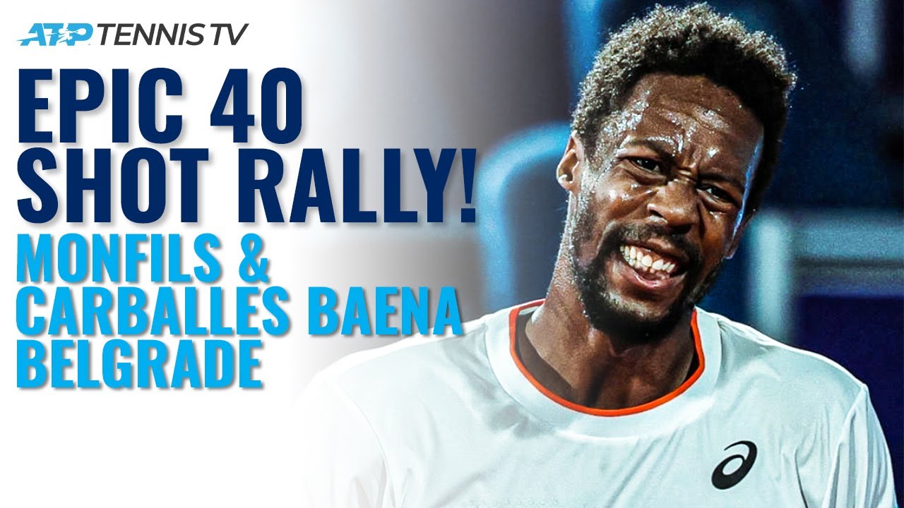 EPIC 40-Shot Rally Between Gael Monfils & Roberto Carballes Baena in Belgrade!