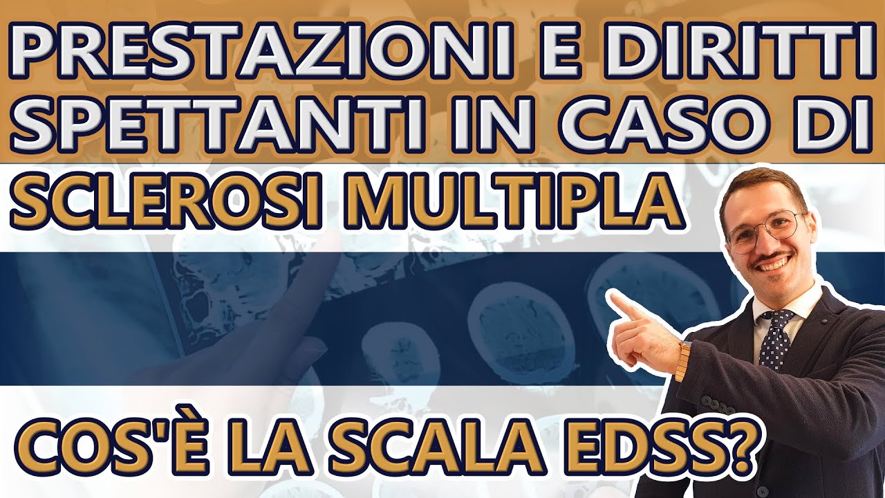 Come valutare la SCLEROSI MULTIPLA per ottenere l'invalidit&agrave;!