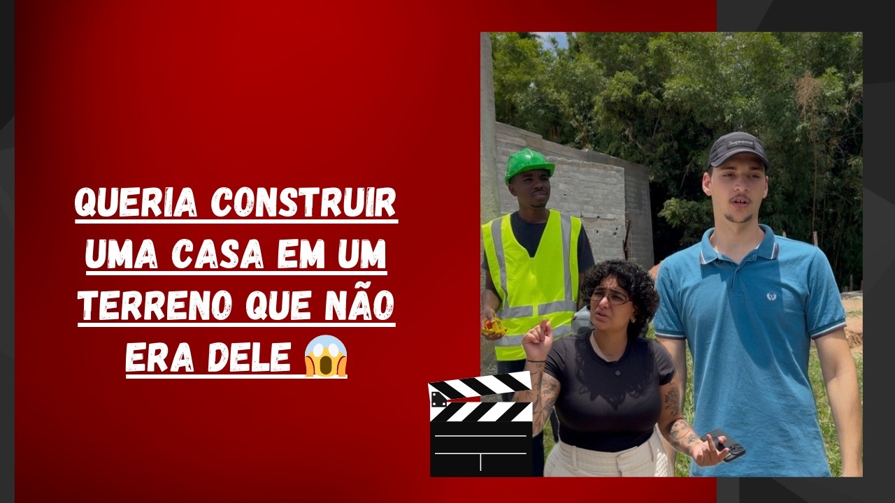 Queria construir uma casa em um terreno que não era dele 😱