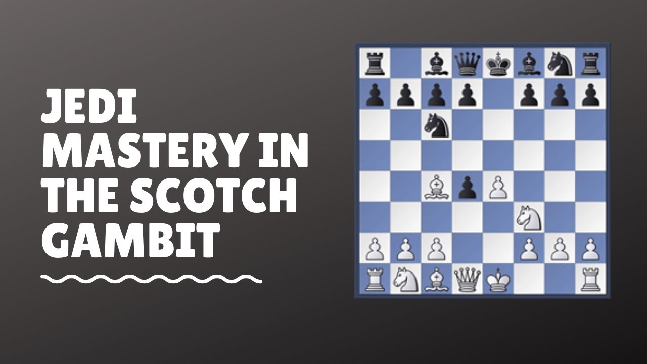 Jedi Mastery In The Scotch Gambit
