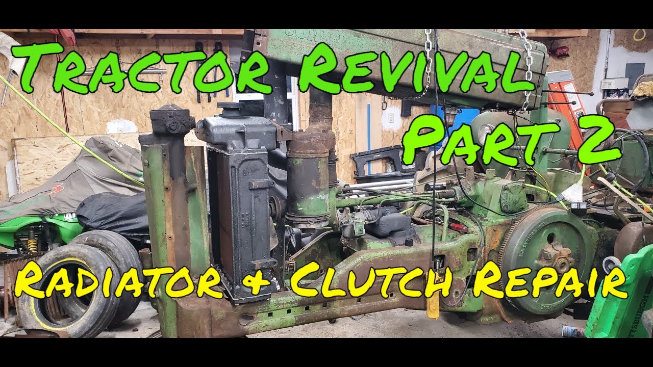 Tractor Revival Part 2 (John Deere A Clutch & Radiator) #tractor #tractorvideo #johndeere