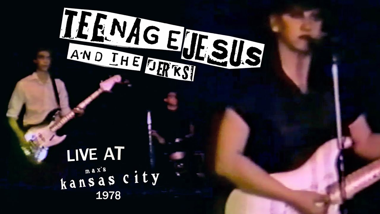 Teenage Jesus and The Jerks - Live at Max's Kansas City (NYC, 1978) [5 Song Set]
