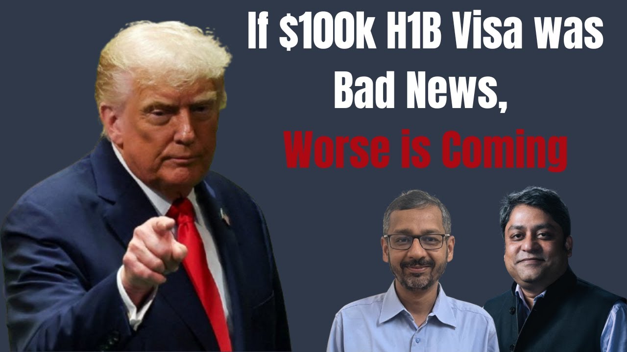 If $100k H1B Visa was Bad News, Worse is Coming -- HIRE Act II Tracking Trends w/ Rajesh Mahapatra