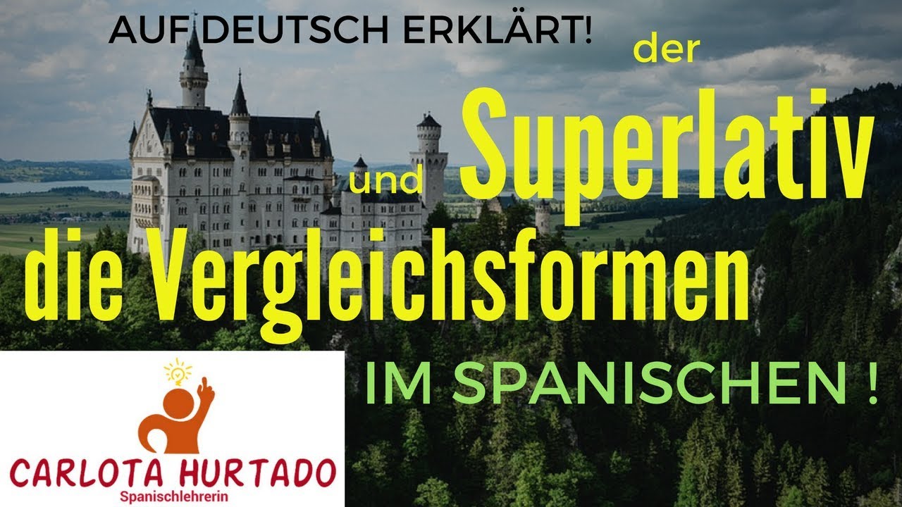 Spanisch a1📌Vergleichsformen, der KOMPARATIV, Vergleich, der SUPERLATIV📌Beispiele, Sätze, Erklärung