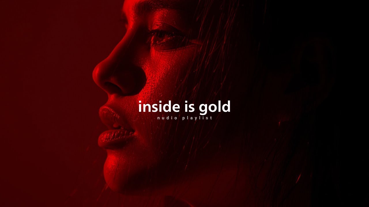 Inside is gold:RnB/Soul Chill Mix 🔥 Best R&B Bedroom Playlist