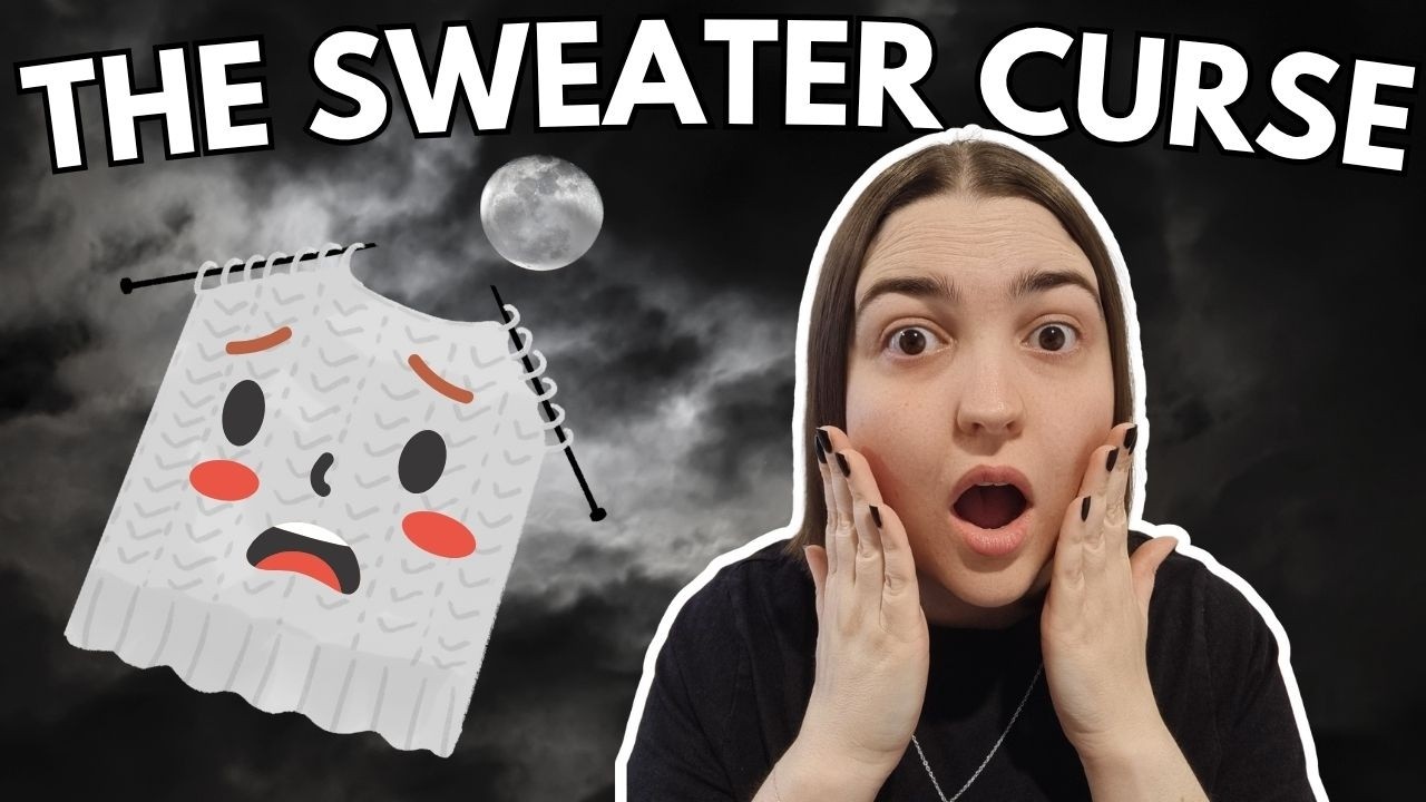 Never Handmake Your Partner a Sweater 💔 The Sweater Curse Explained