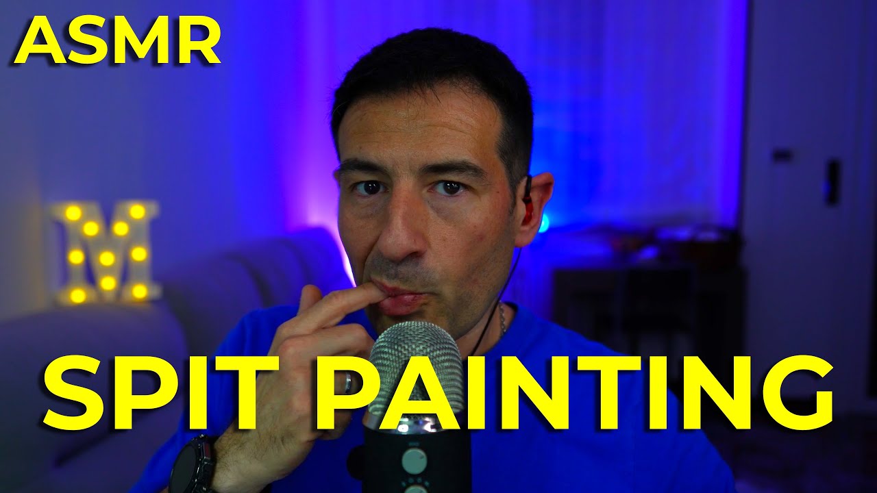 ASMR Spit Painting