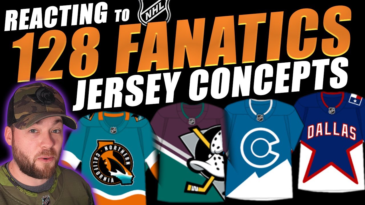 128 NHL Fanatics Hockey Jersey Concepts!