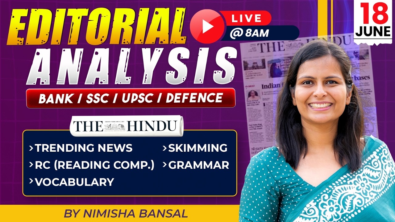 The Hindu Editorial Analysis | 18th June  2026 | Nimisha Bansal | Vocab, Grammar, Reading + Skimming