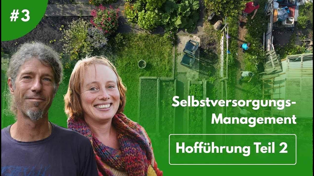 Hofführung Teil 2 | Selbstversorgungsmanagement