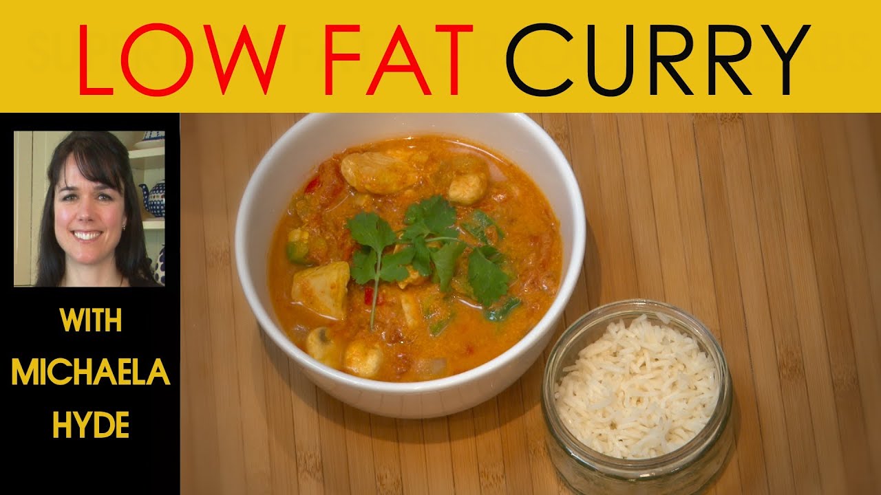 Ideal Weight low fat curry recipe | How to cook a delicious and healthy low fat curry