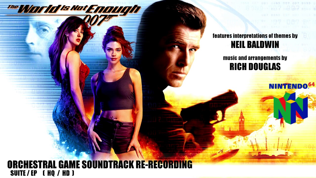The World Is Not Enough N64 - Orchestral Soundtrack Re-Recording (HD / HQ)