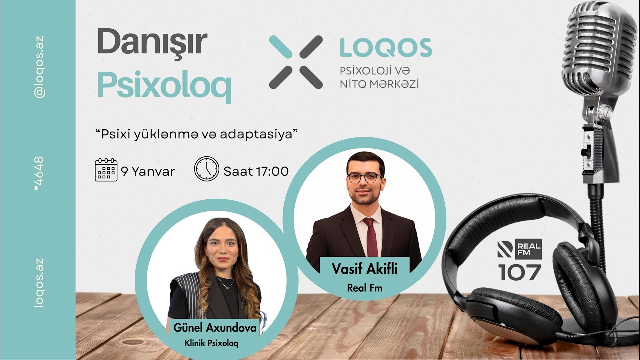 Danışır Psixoloq/Vasif Akifli/Real Fm 107/Psixi yüklənmə və adaptasiya/09.01.2026
