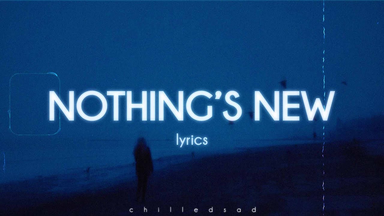 Rio Romeo - Nothing&rsquo;s New (Lyrics)