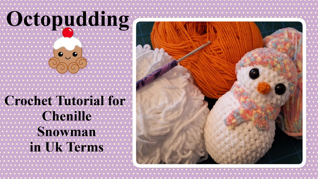 #chenilleyarn #crochet  #amigurumi  #snowman #tutorial in Uk Terms