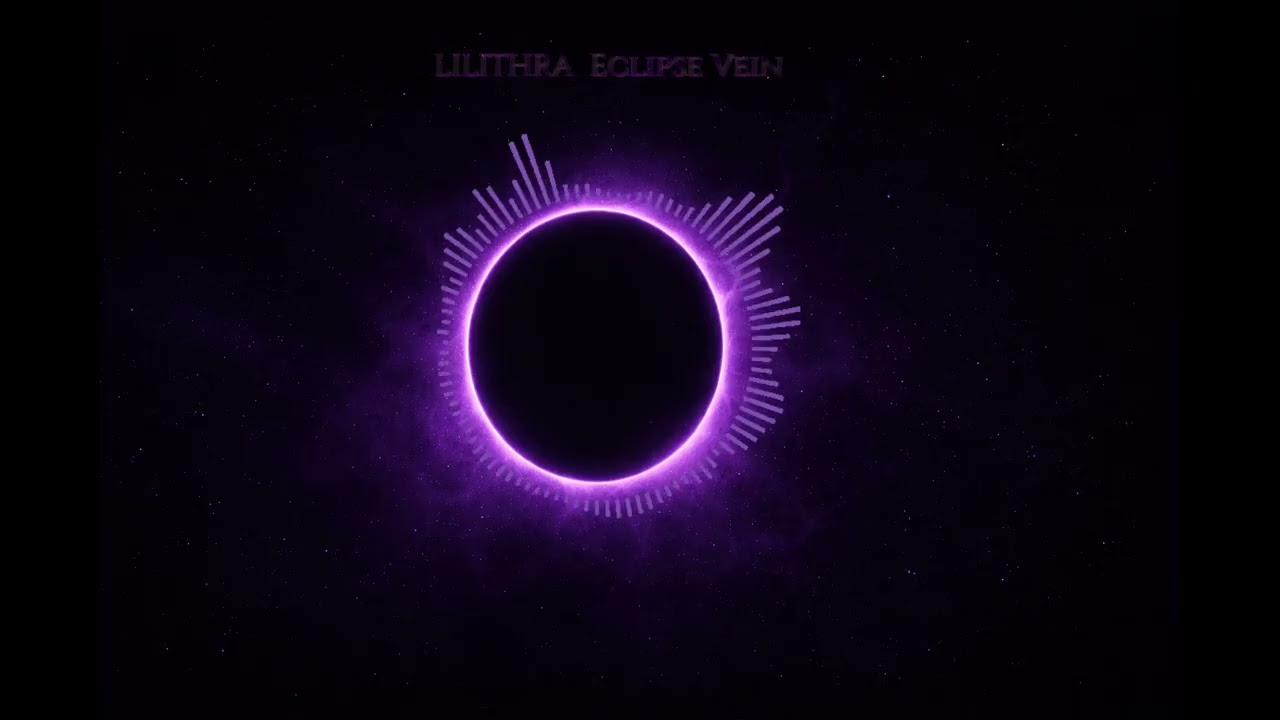 LILITHRA &ndash; Eclipse Vein (Official Visualizer)