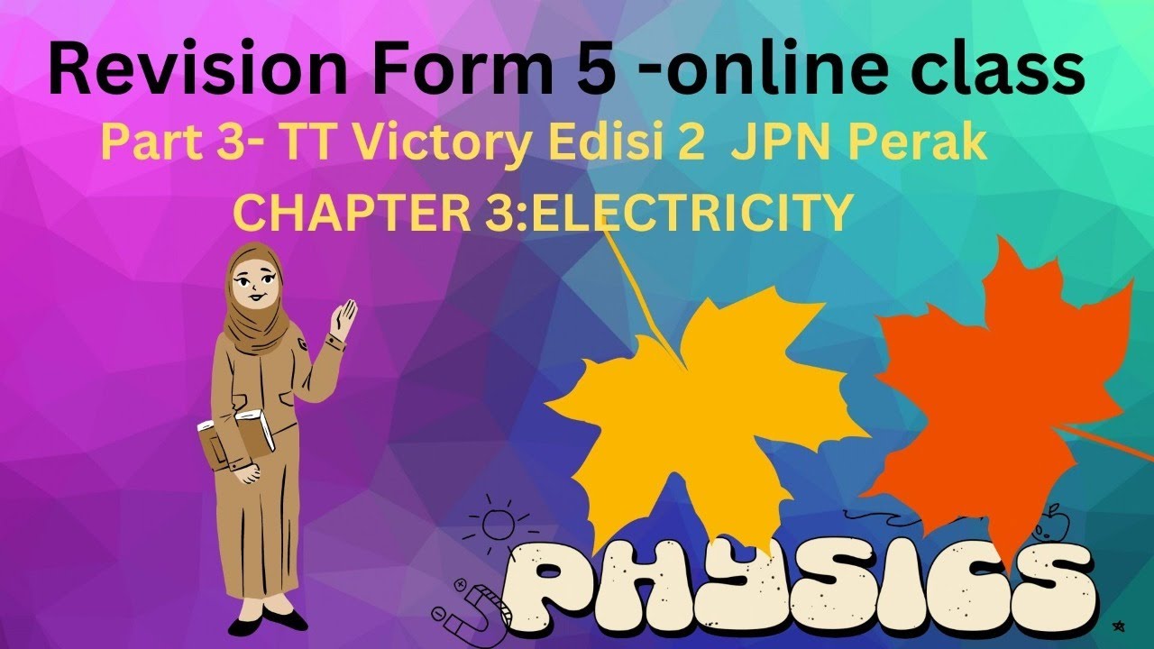 REVISION PHYSICS FORM 5 - ONLINE CLASS PART 3