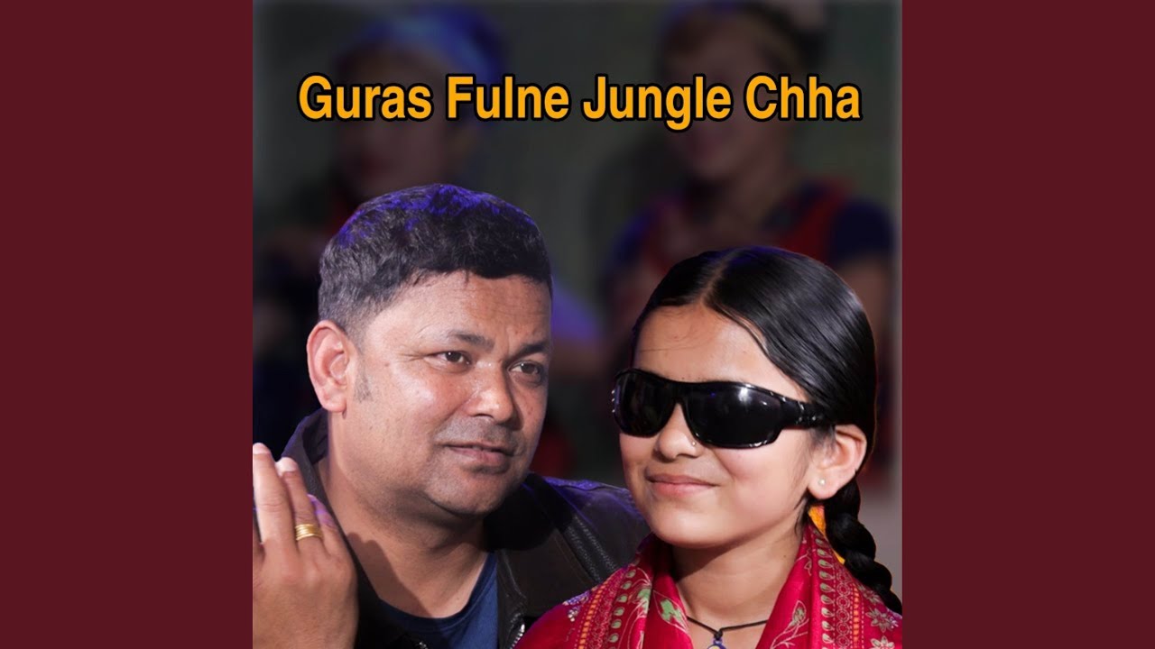 Guras Fulne Jungle Chha