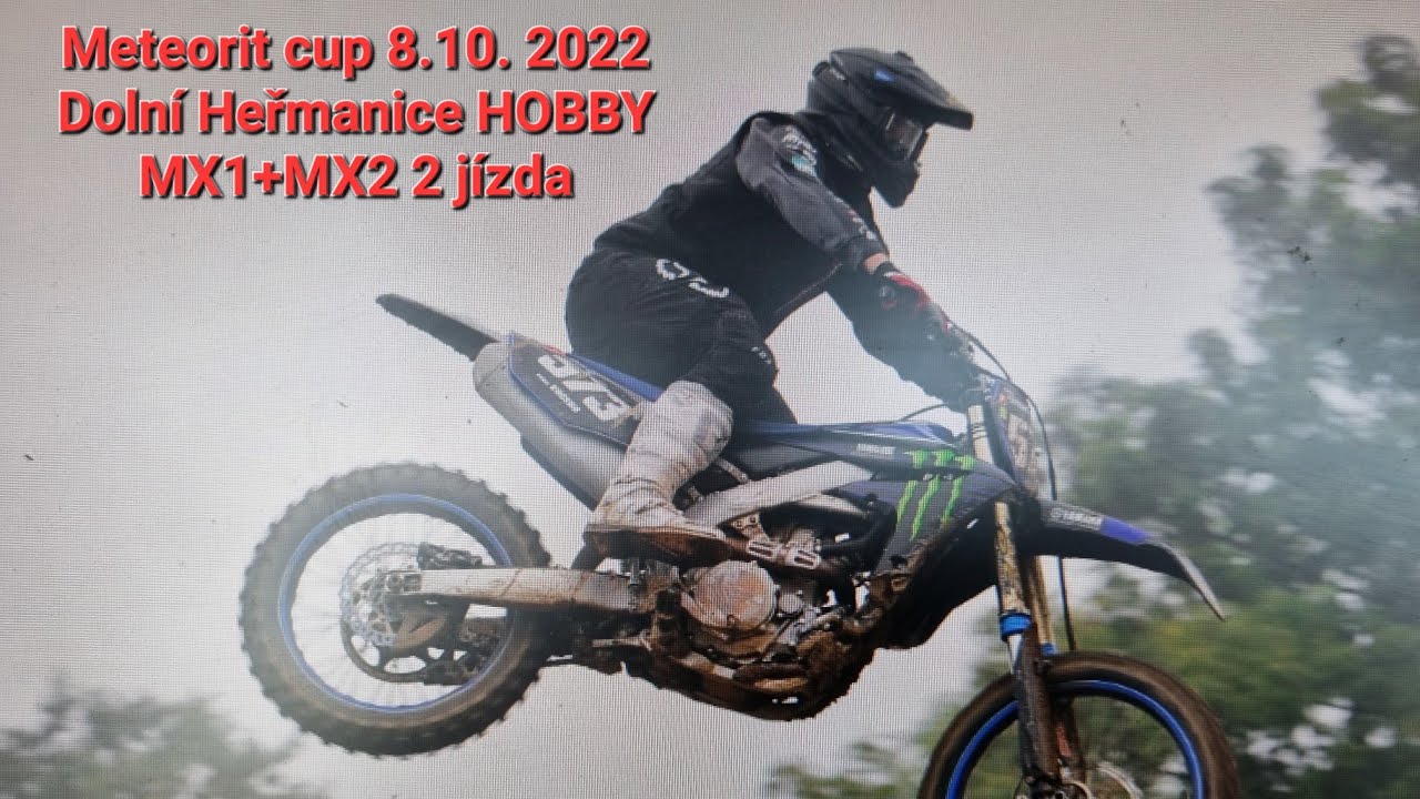 Meteorit cup Dolní Heřmanice 8.10. 2022 HOBBY MX1+MX2 2 jízda