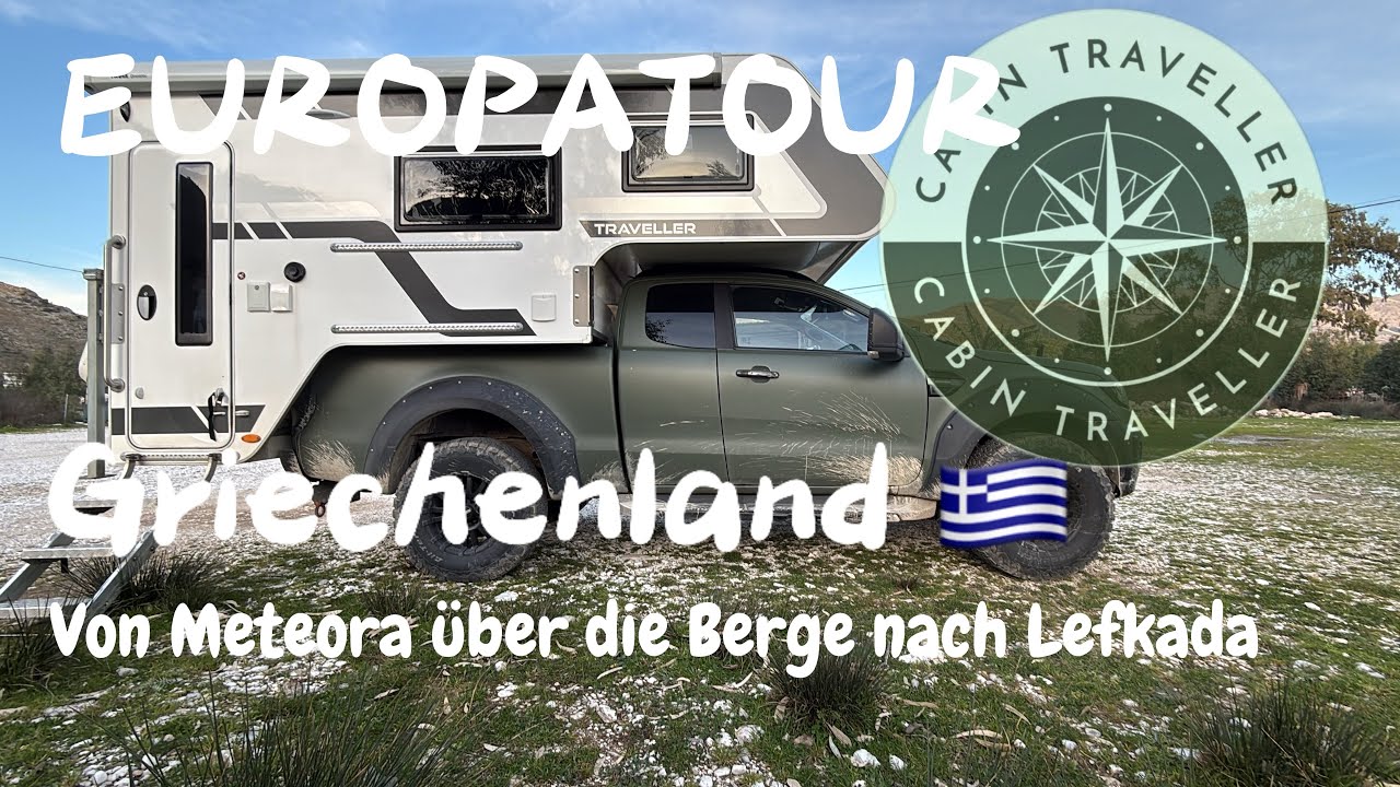 EUROPATOUR Griechenland 🇬🇷 Von Meteora über die Berge nach Lefkada 