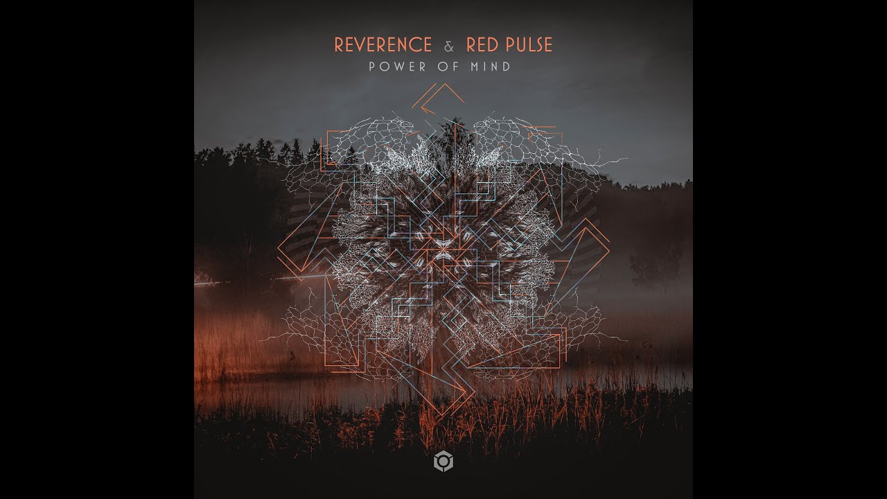 Reverence, Red Pulse - Power Of Mind - Official