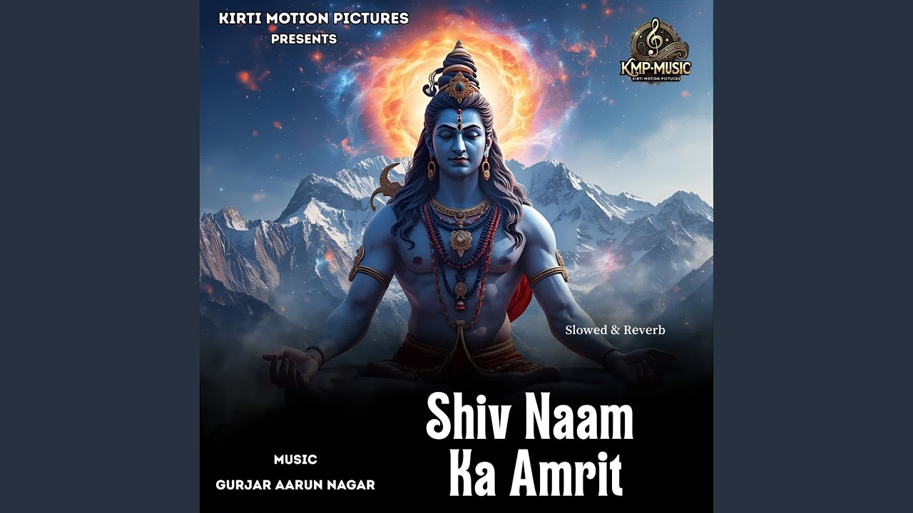 Shiv Naam Ka Amrit (Slowed & Reverb)