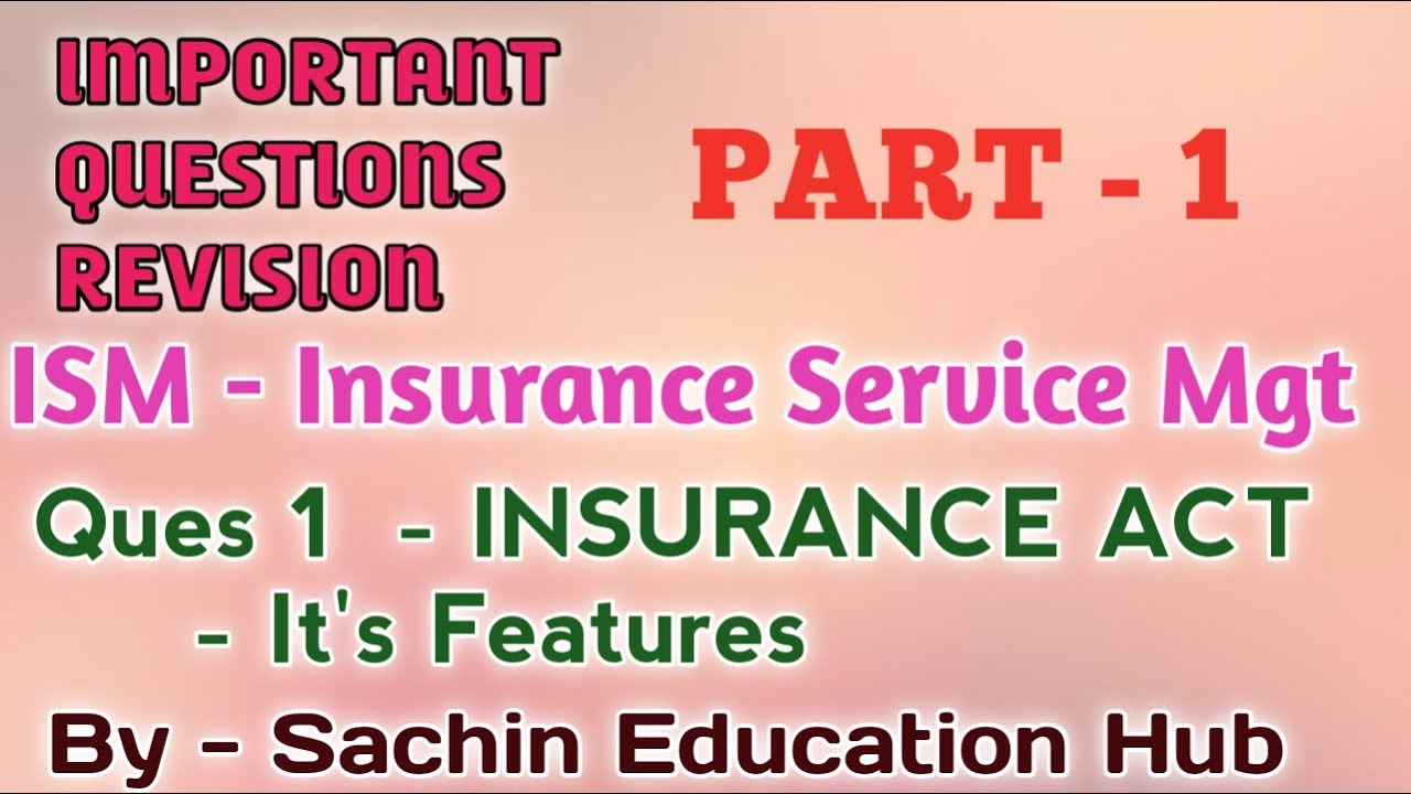 Insurance Act | Notes of Insurance Act Features of Insurance Act
