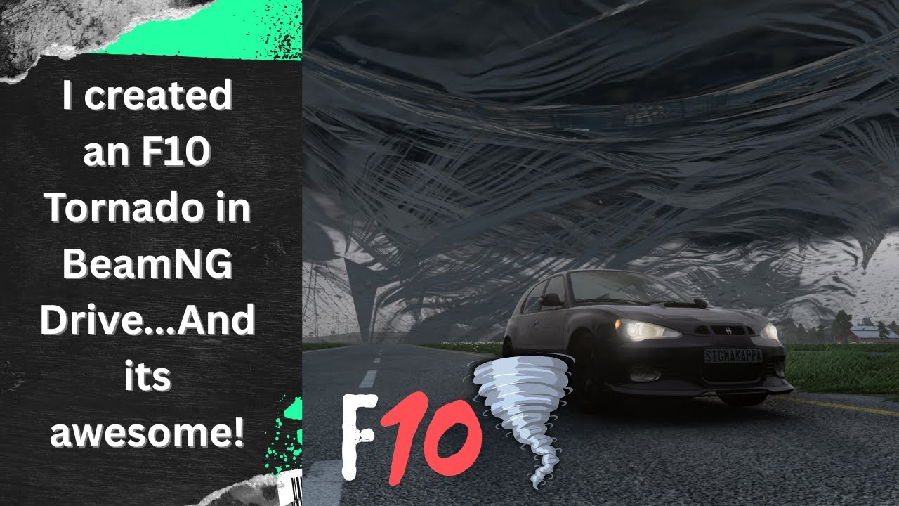 I created an F10 Tornado in BeamNG Drive...And it's awesome!