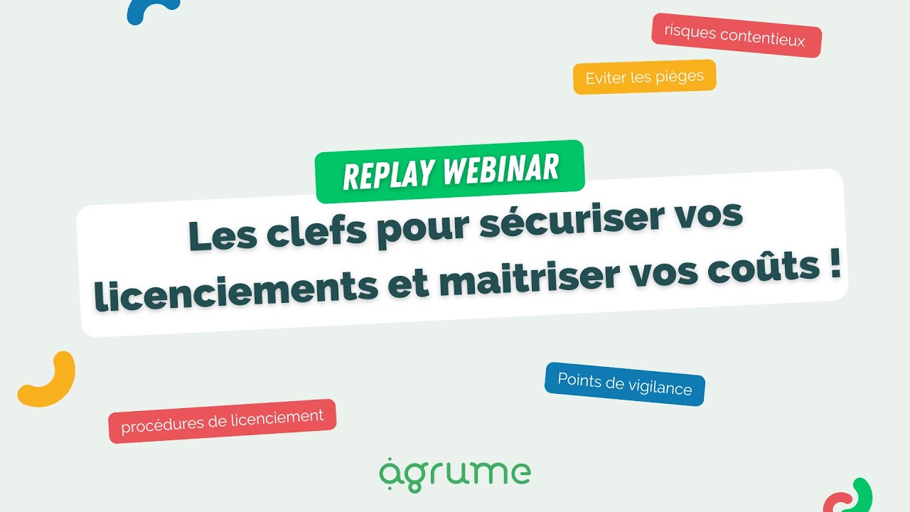 [REPLAY WEBINAR] Les clefs pour sécuriser vos licenciements et maitriser vos coûts