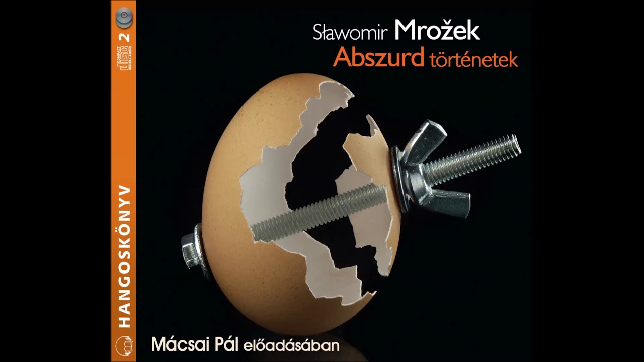 Mrozek: Abszurd t&ouml;rt&eacute;netek (Nyaral&aacute;s) M&aacute;csai P&aacute;l előad&aacute;s&aacute;ban