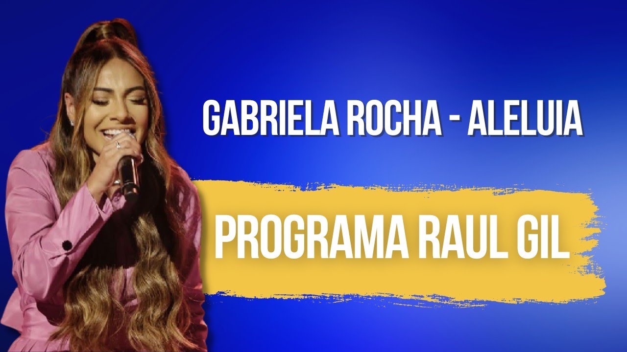 Gabriela Rocha  - Aleluia 🎶 Ao Vivo No Programa Raul Gil