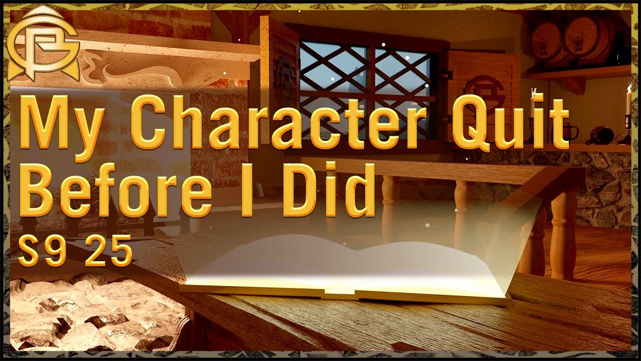 Drama Time - My Character Quit Before I Did