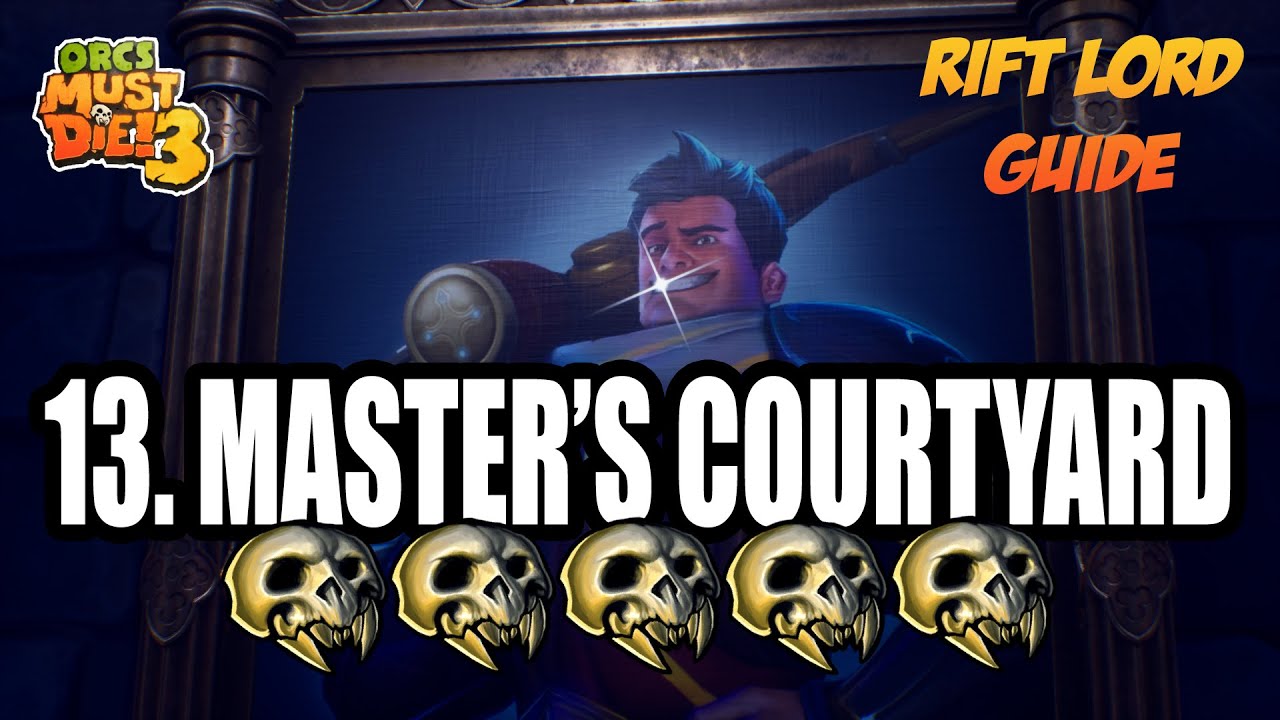 Orcs Must Die! 3 ☆ Rift Lord 5-Skulls ☆ Master's Courtyard