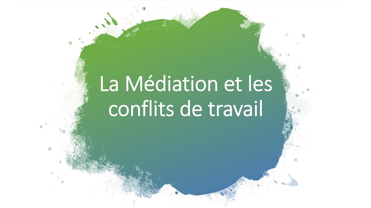 Conflit au travail et m&eacute;diation