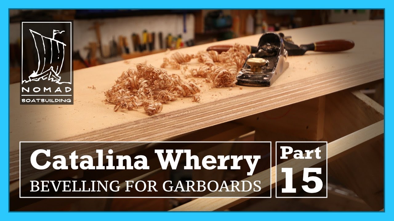 Building the Catalina Wherry - Part 15 - Bevelling for the Garboard Planks