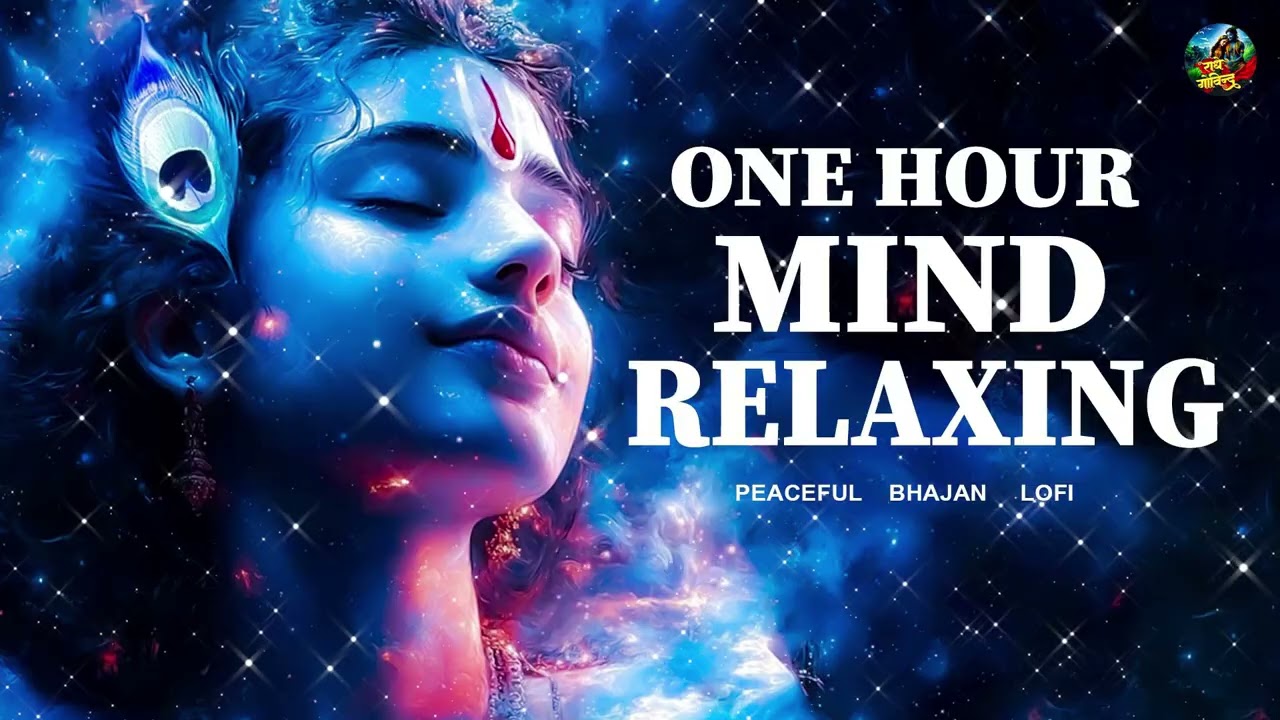 1 Hour Of Mind Relaxing || Shree Krishna Lofi Bhajan || Lofi Tune || Peaceful bhajan lofi