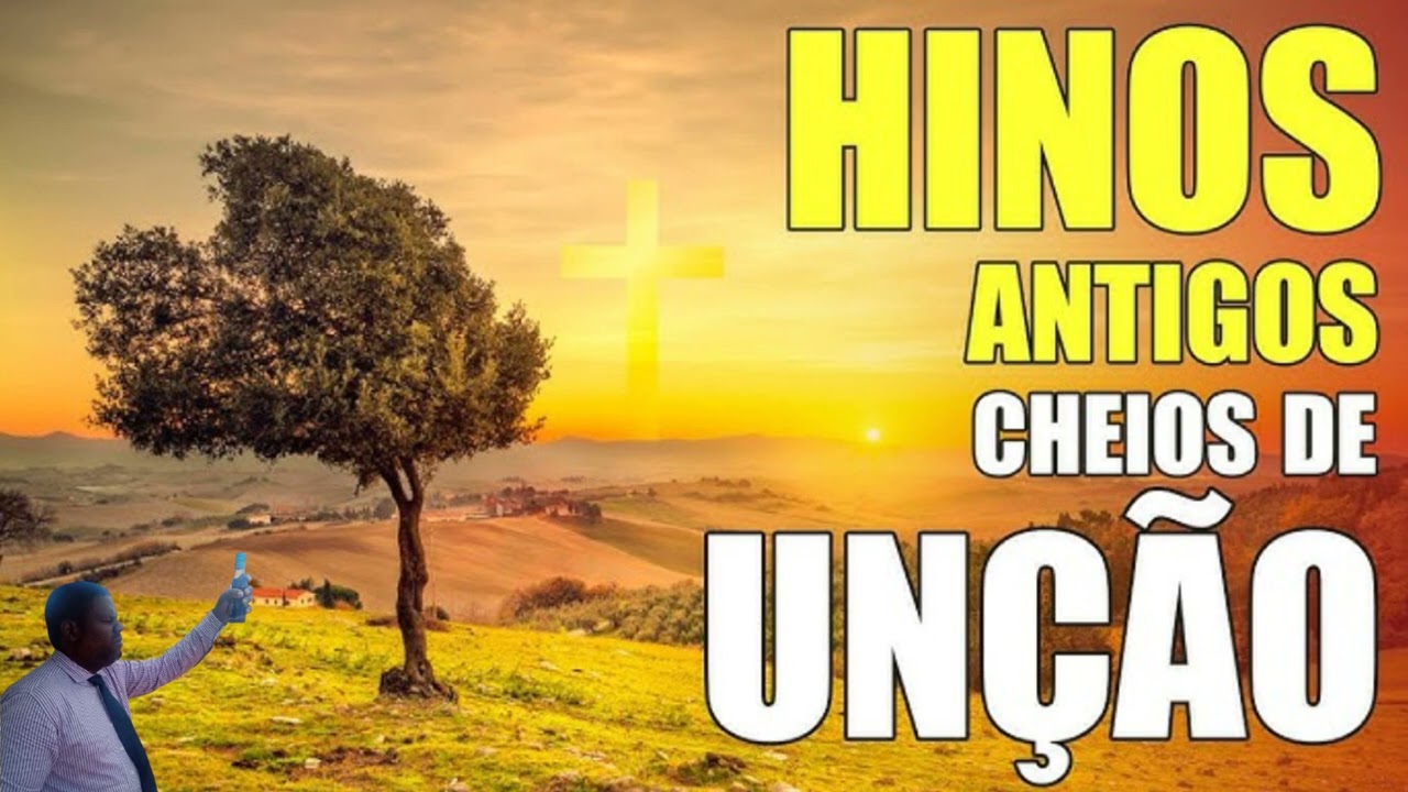 Hinos antigos de Conversão.  15/04/25
