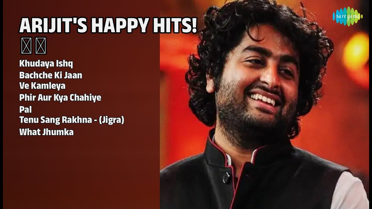 अरिजीत के हैप्पी गाने! ✨💖 | Arijit Singh Songs | Khudaya Ishq | Bachche Ki Jaan | Ve Kamleya