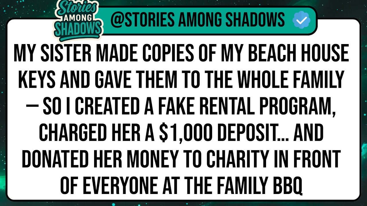My Sister Made Copies of MY Beach House Keys and Gave Them to the Whole Family — So I Created a ...