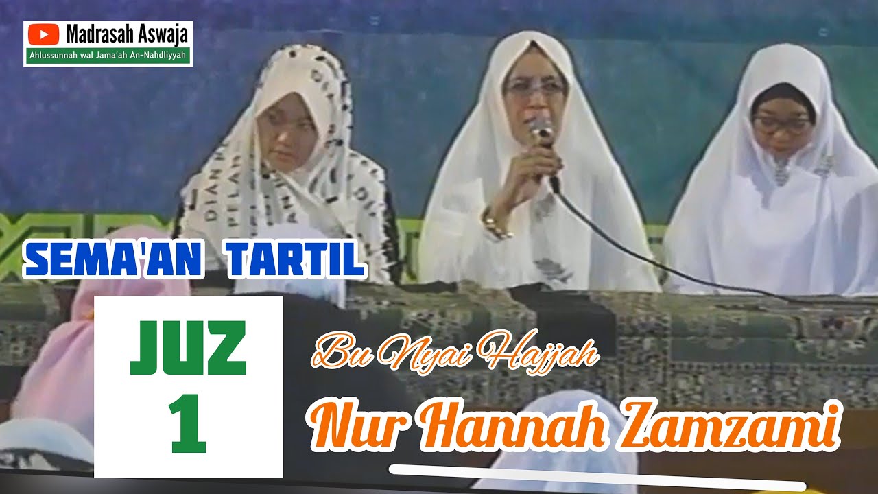 ▶️ Bu Nyai Nur Hannah Zamzami - Semaan Tartil Quran Juz 1 | Silaturrahim Hafizhah Se-Jawa di MAJT