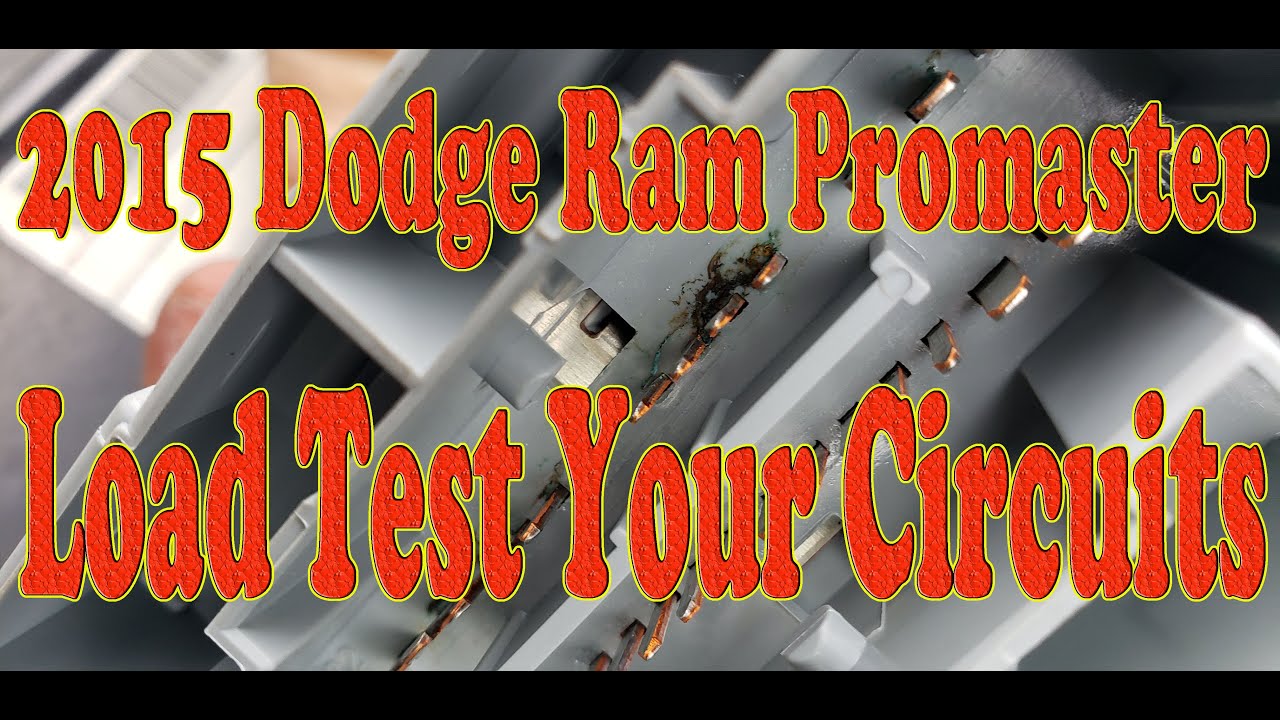 2015 Ram Promaster No Start. Load Test Your Circuits