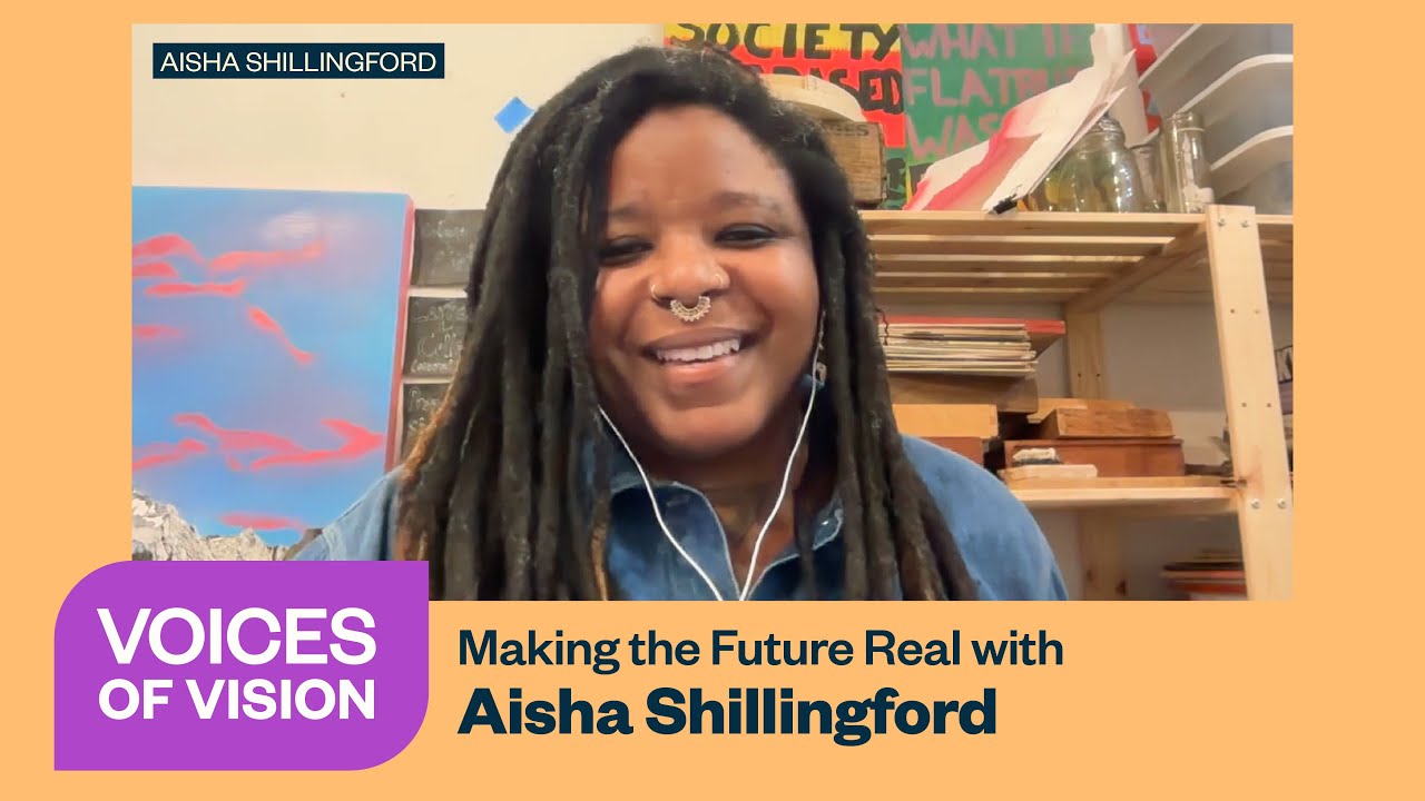 Voices of Vision: Making the Future Real with Aisha Shillingford #VoicesofVision