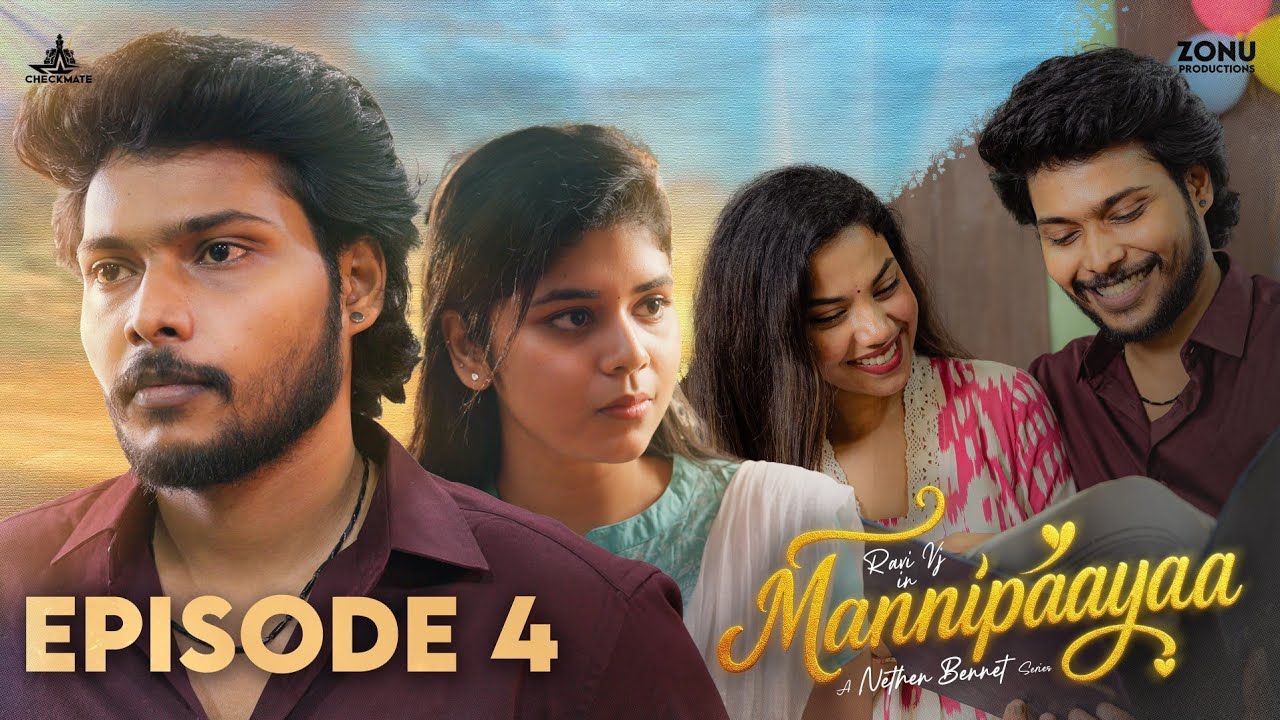 Mannipaayaa - Episode 4 | Ravi vj | Thaafia abu | Tamil Love webseries | Checkmate