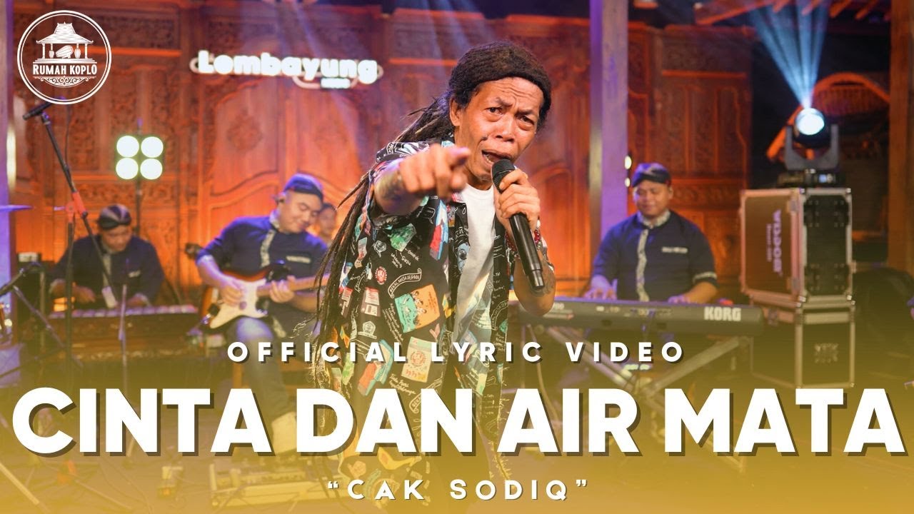 Cinta dan Air Mata - Cak Sodiq ( Official Lembayung Music )
