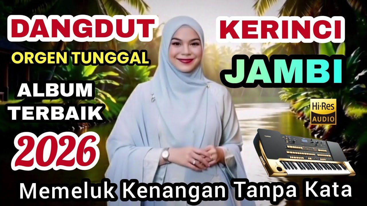 🔥 LAGU JAMBI DANGDUT ORGEN TUNGGAL 🔥