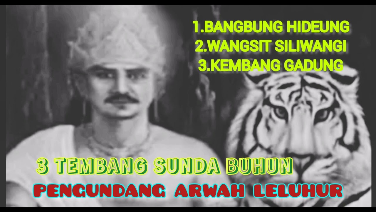 3 KAWIH SUNDA BUHUN PENGUNDANG KARUHUN-ARWAH LELUHUR /BIKIN MERINDING